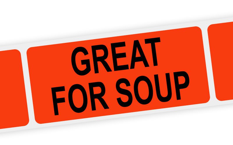 great for soup label